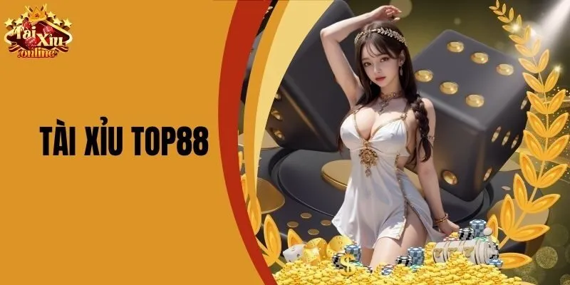 T&agrave;i Xỉu Top88 - Trải Nghiệm C&aacute; Cược Hấp Dẫn Nhất Hiện Nay